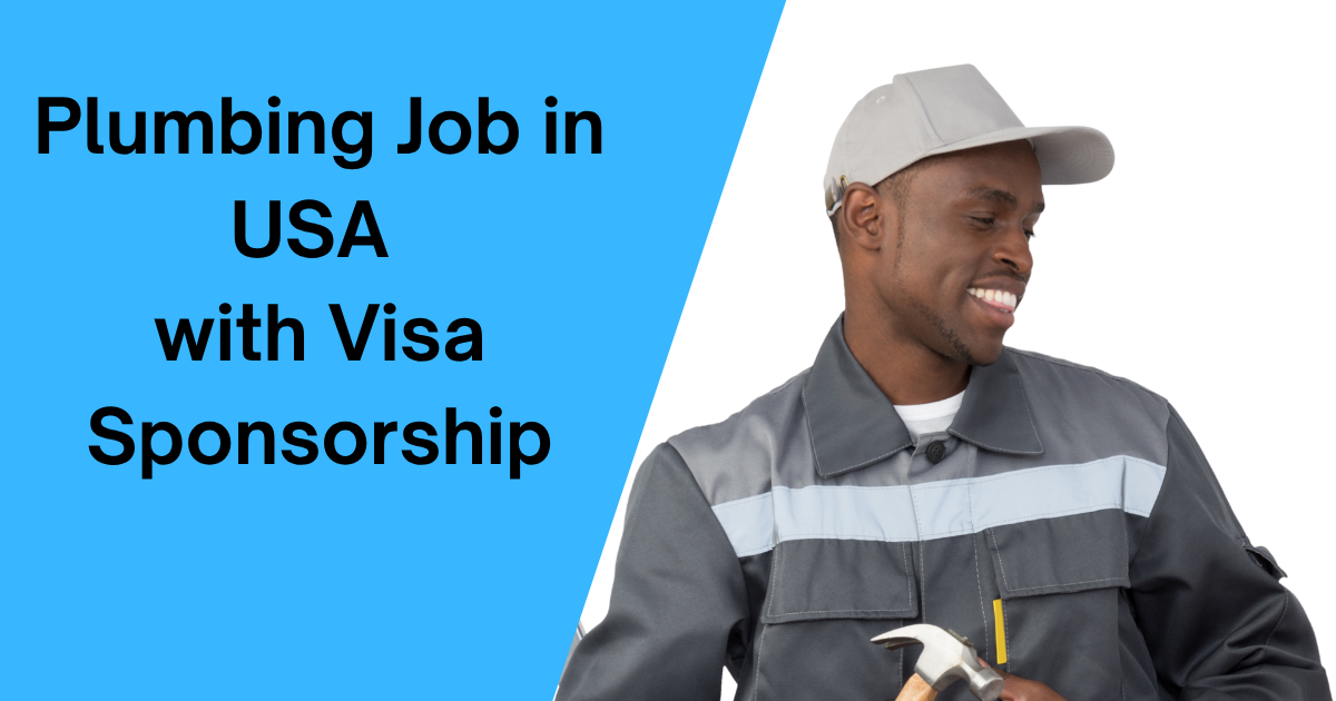 Plumber Jobs in USA with Visa Sponsorship